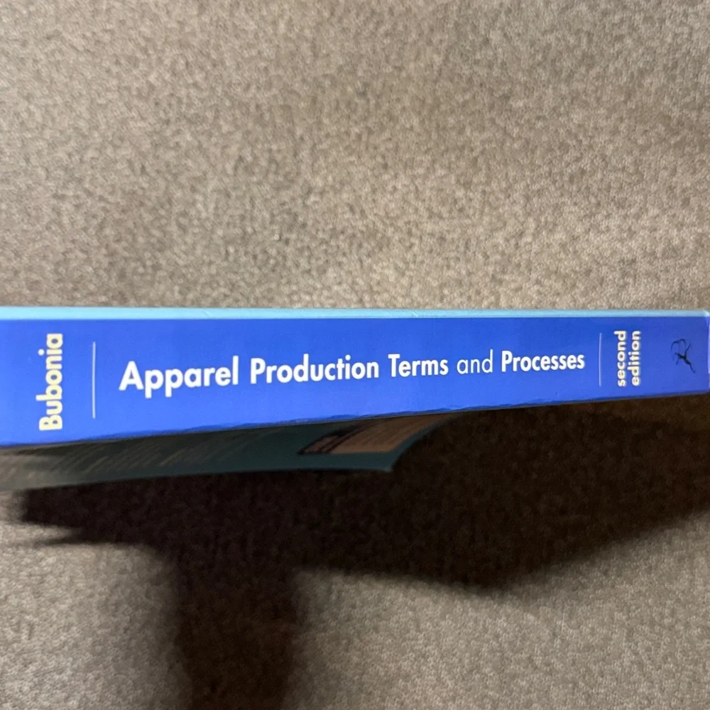 Apparel Production Terms and Processes: Studio Instant Access Second Edition